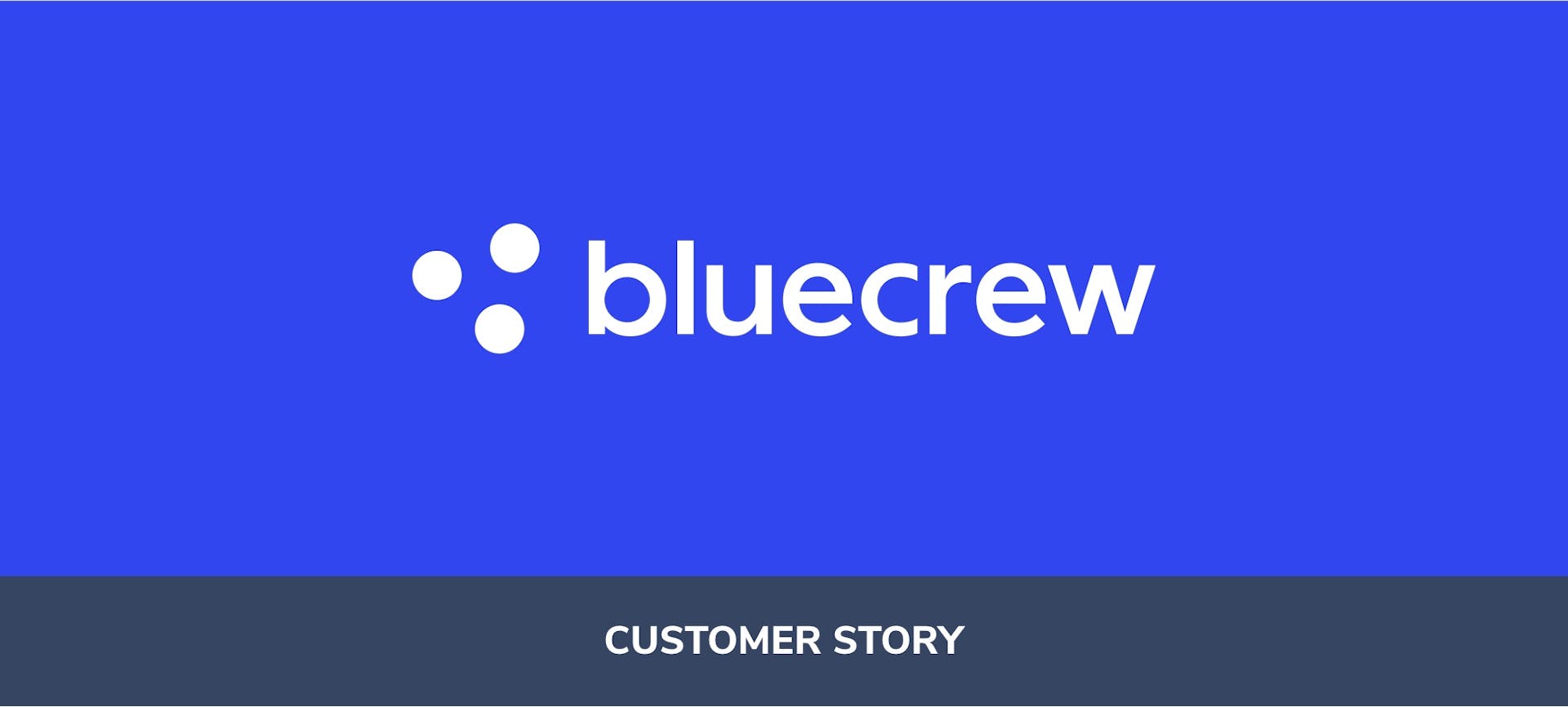 Bluecrew Customer Story with Courier