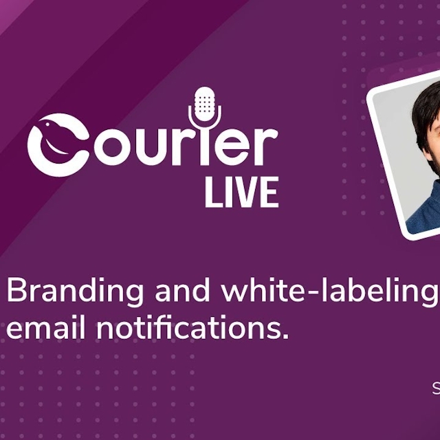 Courier Live: Branding and white-labeling email notifications