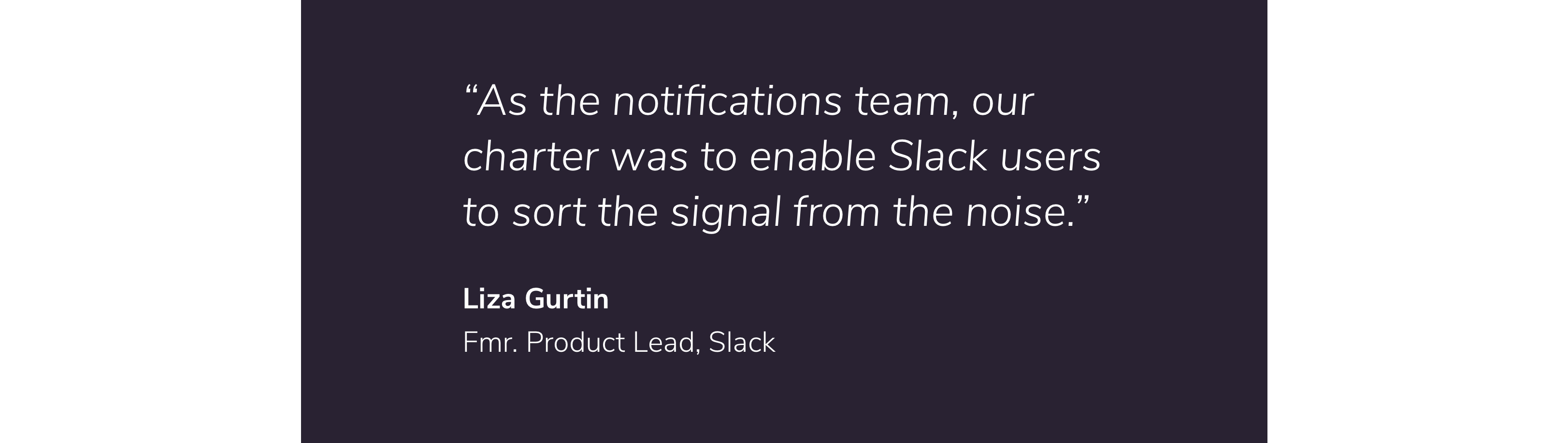 Slack's Liza Gurtin on the charter for the notifications team