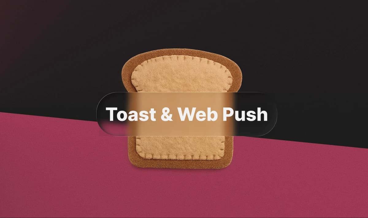 Toast and Web Notifications