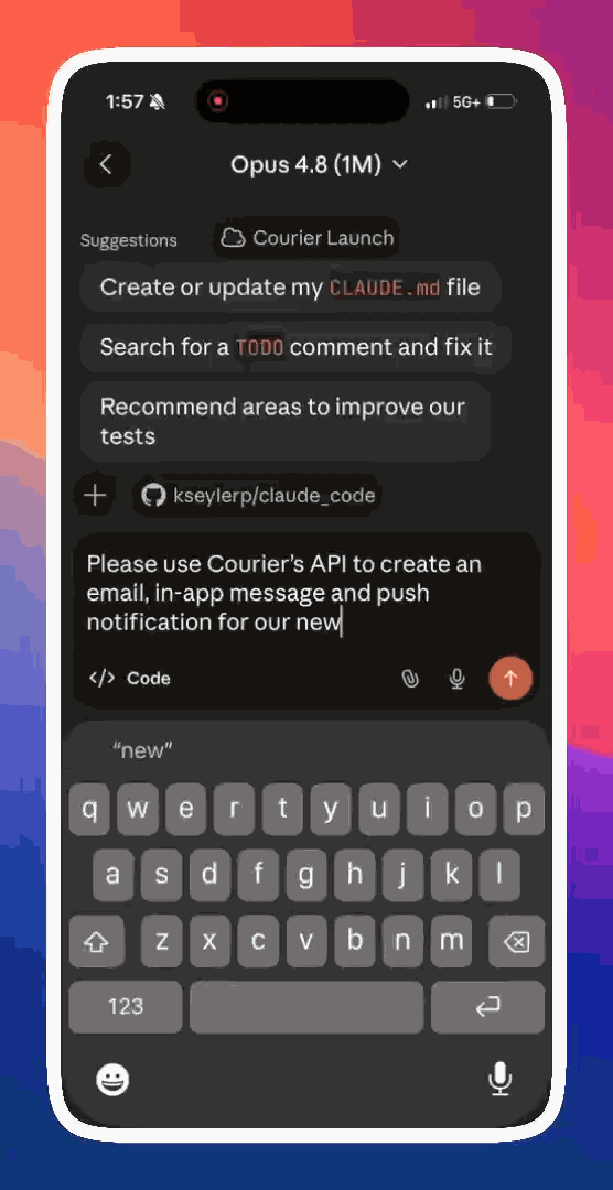 Claude Code on a phone composing a prompt to create an email, in-app, and push notification with Courier