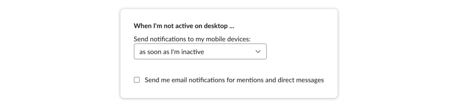 Slack's notification defaults across desktop, mobile push, and email