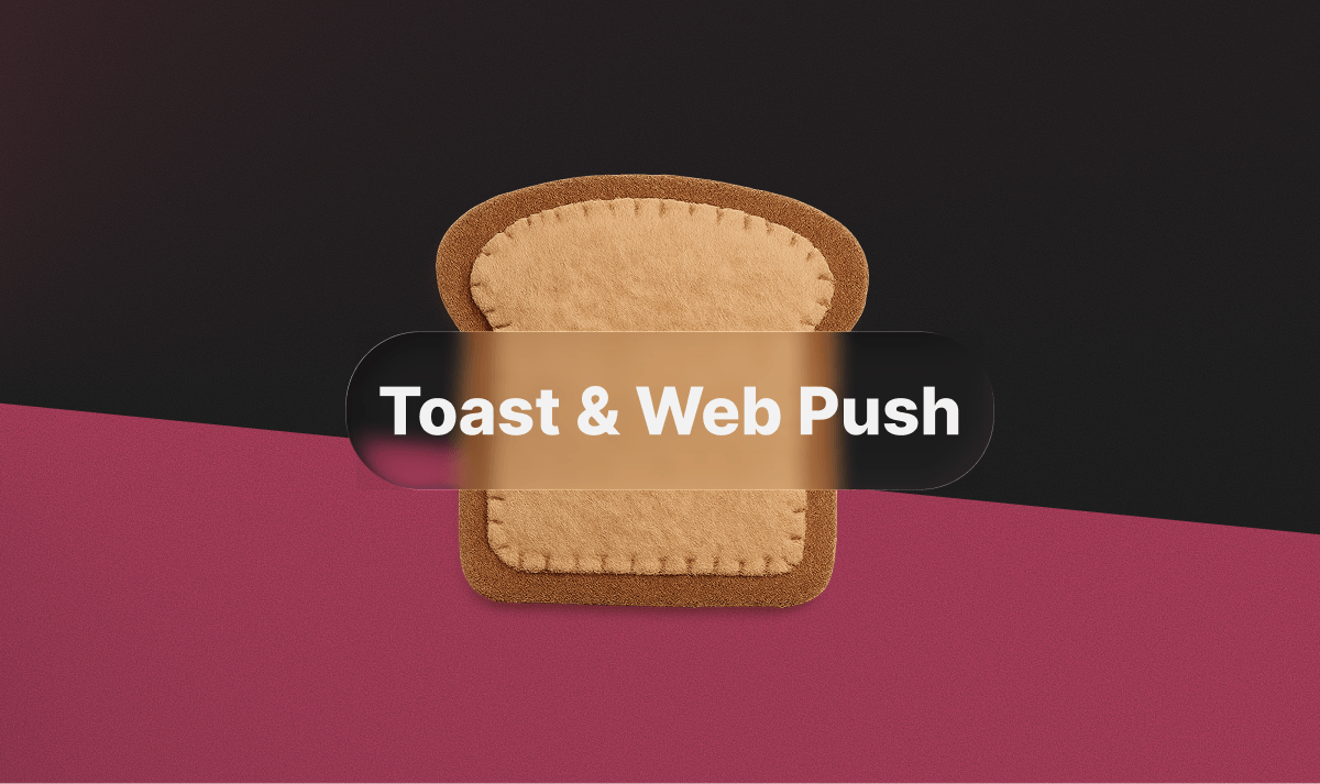 Toast and Web Notifications