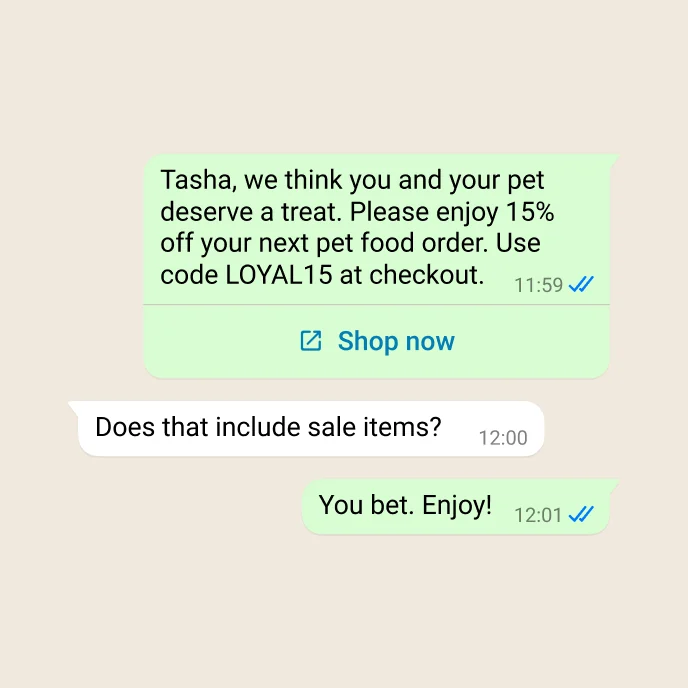 A WhatsApp marketing message offering 15% off pet food with the code LOYAL15 and a Shop now button, followed by a short customer reply