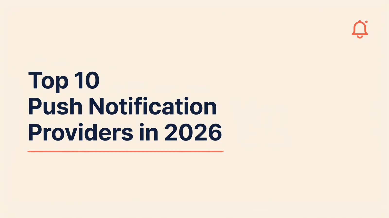 Top push notification providers in 2026