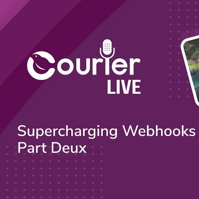 Courier-Live-Super-Charge-Webhooks