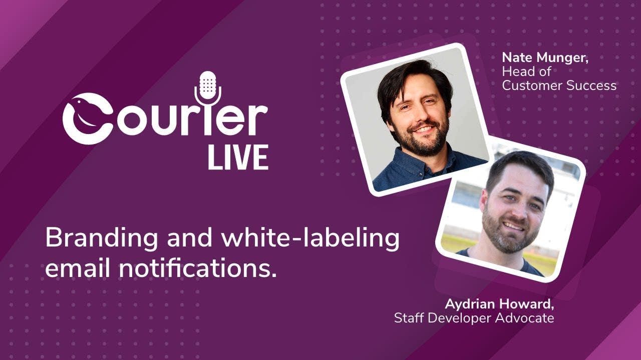 Courier Live: Branding and white-labeling email notifications-header