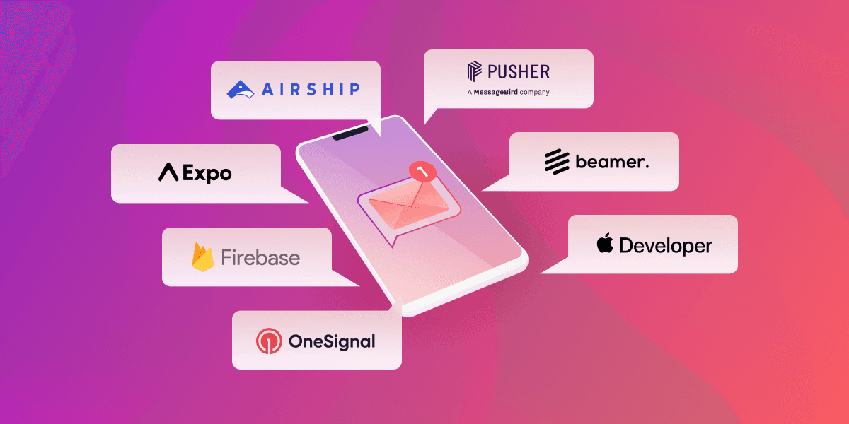 Top 7 Push Notification APIs for developers in 2023